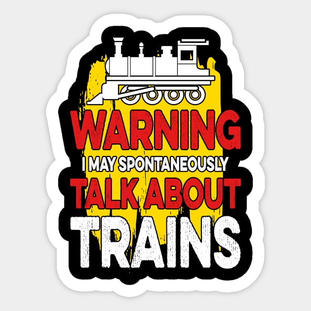 Warning Speech Trains Spontaneous Railway Train Sticker by Print-Dinner